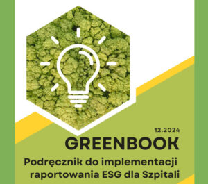 „GREENBOOK”, czyli jak zaimplementować raportowanie ESG w szpitalu?