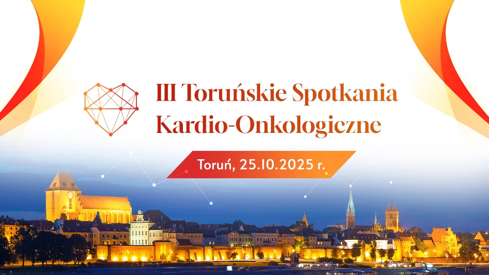III Toruńskie Spotkania Kardio-Onkologiczne