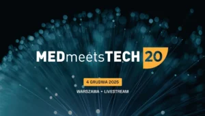 MEDmeetsTECH – jubileuszowa, 20. edycja już 4 grudnia 2025