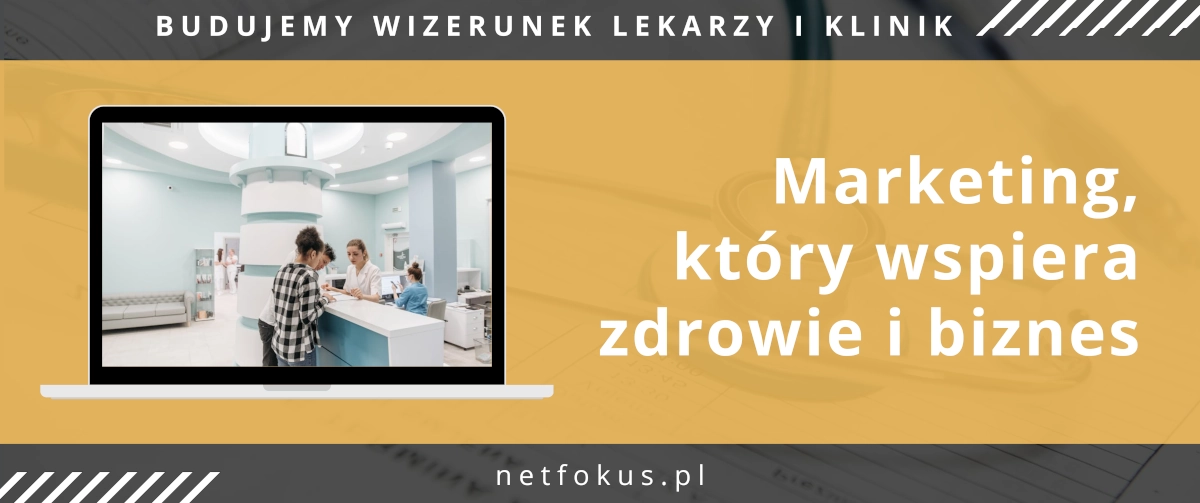 marketing medyczny dla lekarzy klinik