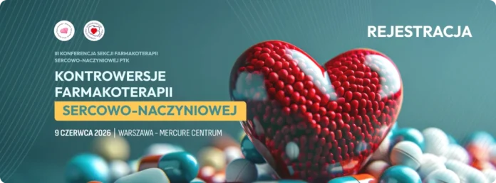 III Konferencja Sekcji Farmakoterapii Sercowo-Naczyniowej PTK