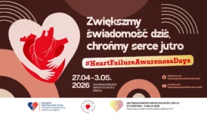 Dni Świadomości Niewydolności Serca 2026: „Zwiększmy świadomość dziś, chrońmy serce jutro” 